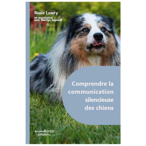 Livre Rosie Lowry Comprendre la communication silencieuse des chiens
